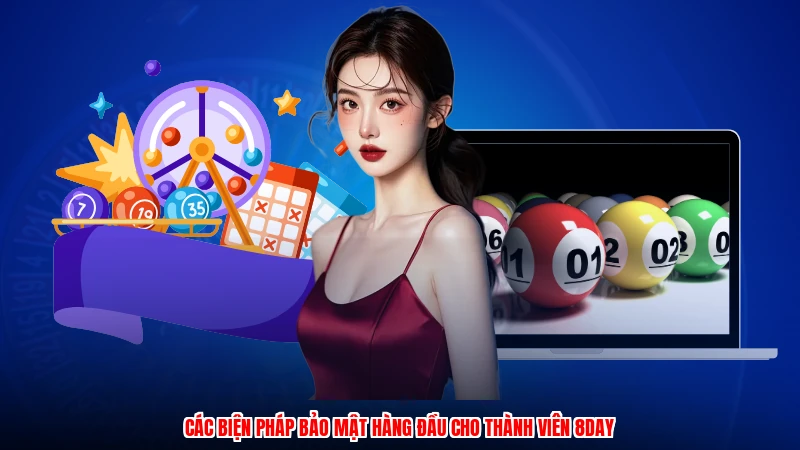 Các biện pháp bảo mật hàng đầu cho thành viên 8DAY