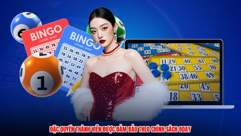 Đặc quyền thành viên được đảm bảo theo chính sách 8DAY