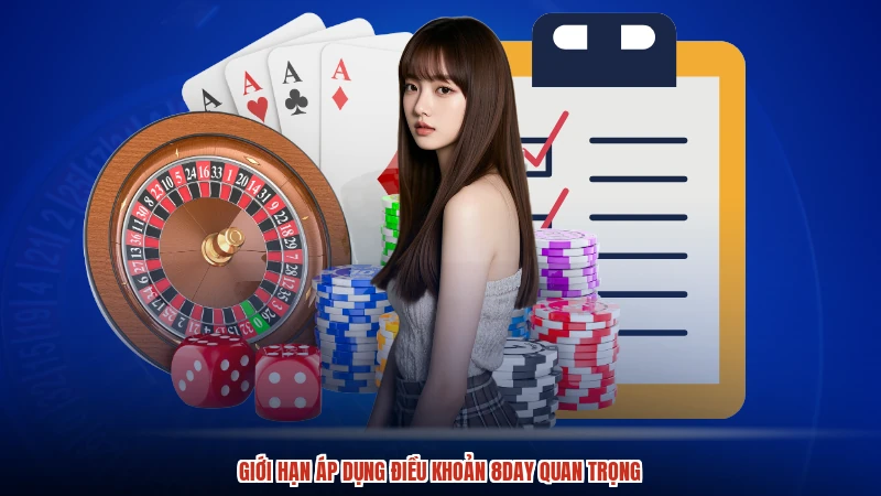 Giới hạn áp dụng điều khoản 8DAY quan trọng
