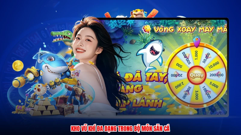 Kho vũ khí đa dạng trong bộ môn săn cá